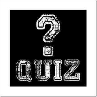 Quiz? test Posters and Art